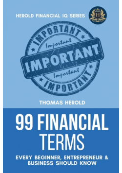 99 Financial Terms Every Beginner, Entrepreneur & Business Should Know