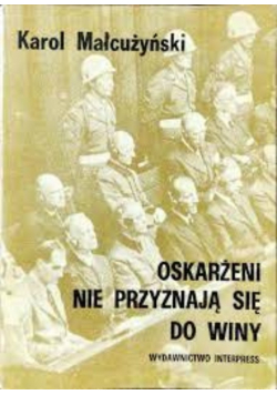 Oskarżeni nie przyznają się do winy