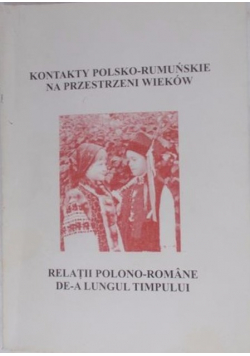 Kontakty Polsko - Rumuńskie na przestrzeni wieków