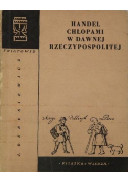 Handel Chłopami w dawnej Rzeczypospolitej Wydanie kieszonkowe
