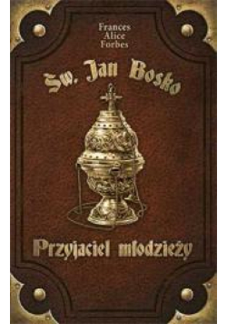 PPJ - Święty Jan Bosko. Przyjaciel młodzieży