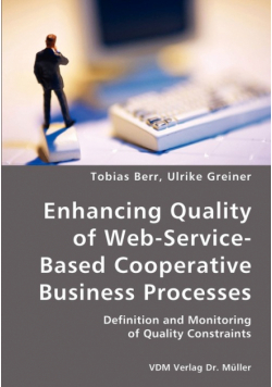 Enhancing Quality of Web-Service-Based Cooperative Business Processes- Definition and Monitoring of Quality Constraints