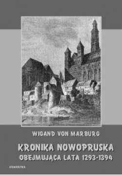 Kronika nowopruska obejmująca lata 1293 - 1394 Reprint
