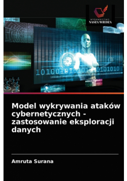 Model wykrywania ataków cybernetycznych - zastosowanie eksploracji danych