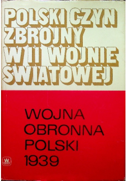 Polski czyn zbrojny w II wojnie światowej Wojna obronna Polski 1939