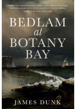 Bedlam at Botany Bay