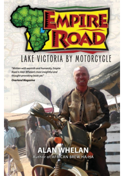 Empire Road - Lake Victoria by Motorcycle