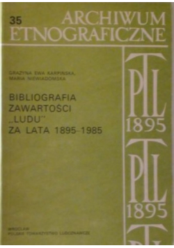 Bibliografia zawartości Ludu za lata 1895 - 1985