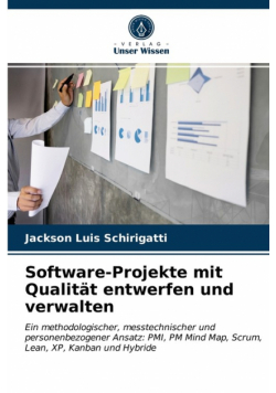 Software-Projekte mit Qualität entwerfen und verwalten