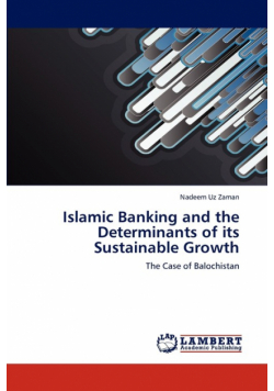 Islamic Banking and the Determinants of its Sustainable Growth