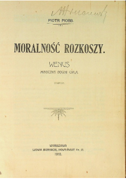 Moralność Rozkoszy  1910 r.