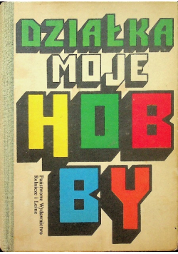 Działka moje hobby