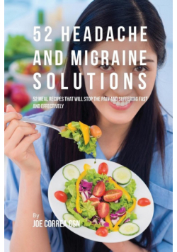 52 Headache and Migraine Solutions