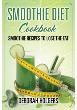 Smoothie Diet Cookbook