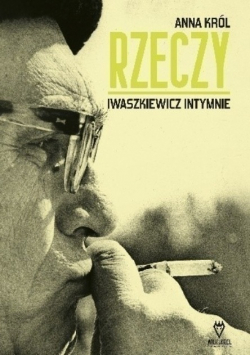 Reczy Iwaszkiewicz intymne