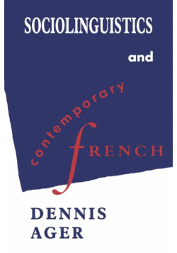 Sociolinguistics and Contemporary French