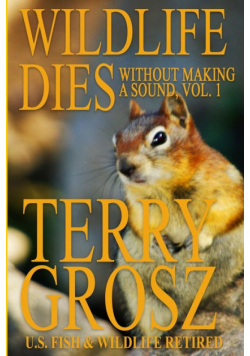 Wildlife Dies Without Making A Sound, Volume 1