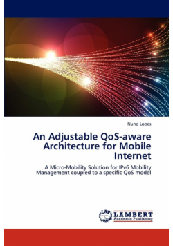 An Adjustable QoS-aware Architecture for Mobile Internet