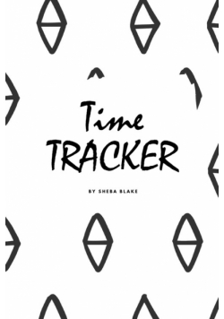 Time Management Tracker (6x9 Softcover Log Book / Planner / Journal)