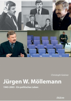 Jürgen W. Möllemann. 1945-2003. Ein politisches Leben