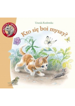 Opowiastki o zwierz. Kto się boi myszy?