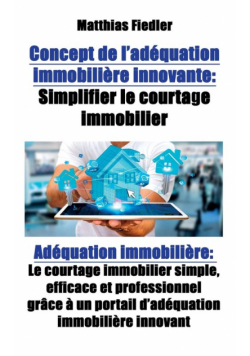 Concept de l'adéquation immobilière innovante
