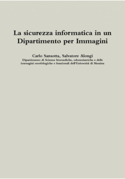 La sicurezza informatica in un Dipartimento per Immagini