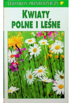 Kwiaty polne i leśne