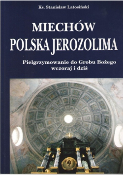 Miechów Polska Jerozolima