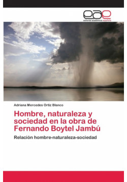 Hombre, naturaleza y sociedad en la obra de Fernando Boytel Jambú