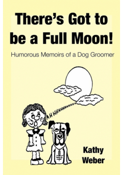 There's Got to Be a Full Moon!