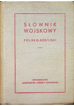 Słownik wojskowy polsko - rosyjski