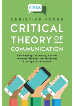 Critical Theory of Communication
