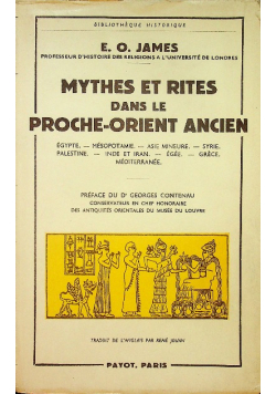 Mythes et rites dans le Proche - Orient Ancien