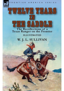 Twelve Years in the Saddle
