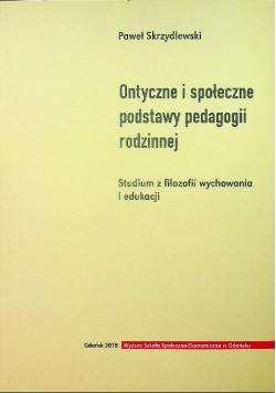 Ontyczne i społeczne podstawy pedagogii