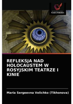 Refleksja Nad Holocaustem W Rosyjskim Teatrze I Kinie