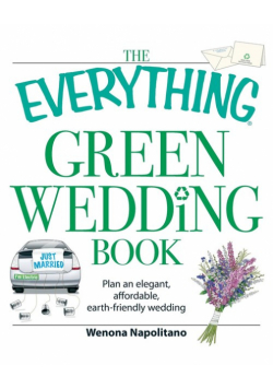 The Everything Green Wedding Book