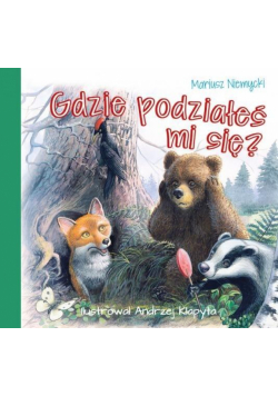 Bajki dla malucha - Gdzie podziałeś mi się?