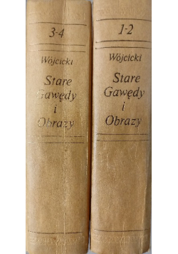 Stare gawędy i obrazy tom I i II Reprint z 1840 r.