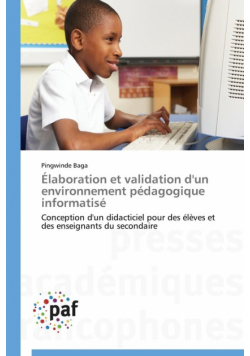 Élaboration et validation d'un environnement pédagogique informatisé