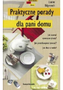 Praktyczne porady dla pani domu