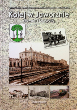 Kolej w Jaworznie słowem i fotografią