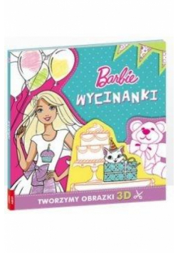 Barbie. Wycinanki. Tworzymy obrazki 3D