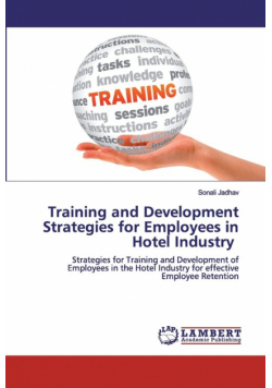 Training and Development Strategies for Employees in Hotel Industry