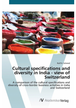 Cultural specifications and diversity in India - view of Switzerland