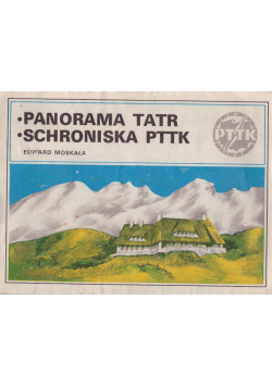 Panorama Tatr Schroniska PTTK
