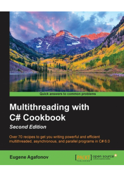 Multithreading with C# Cookbook Second Edition