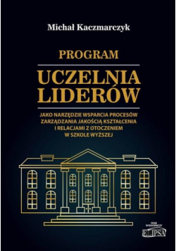 Program Uczelnia Liderów jako narzędzie wsparcia..