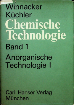 Chemische Technologie Band 1